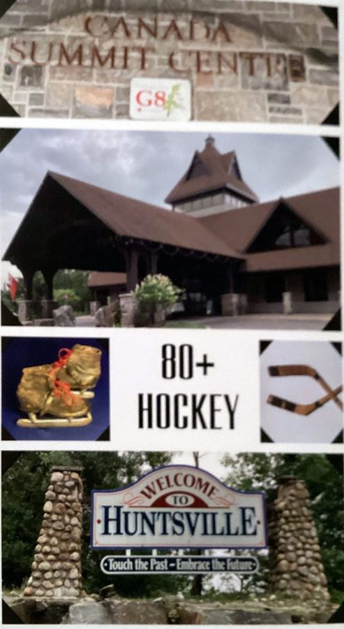 Postcard collage: the Canada Summit Centre sign and building, vintage gold skates, crossed wooden sticks, 80+ Hockey, and the Welcome to Huntsville sign.
